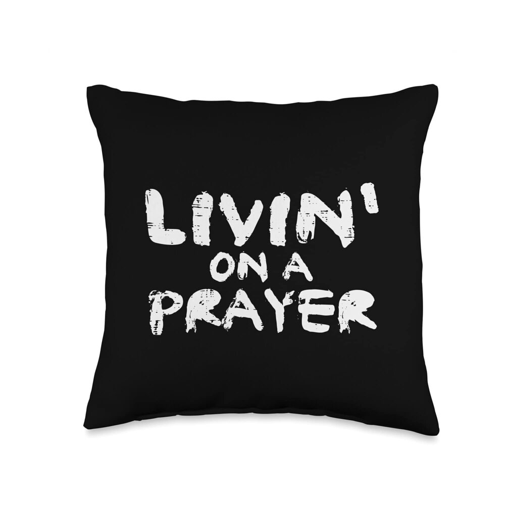 3187 Livin On Prayer God Jesus Religious Christian Kids Throw Pillow